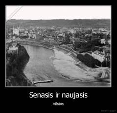 Senasis ir naujasis - Vilnius