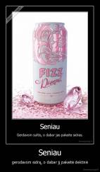 Seniau - gerodavom sidrą, o dabar jį pakeitė dektinė