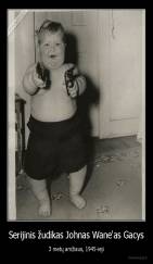 Serijinis žudikas Johnas Wane'as Gacys - 3 metų amžiaus, 1945-ieji