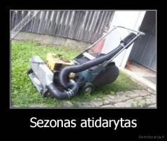 Sezonas atidarytas - 
