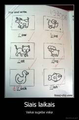 Siais laikais - Vaikai sugeba viska