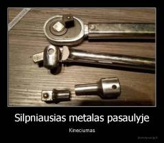 Silpniausias metalas pasaulyje - Kineciumas
