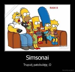 Simsonai - Truputį patobulėję :D