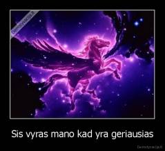 Sis vyras mano kad yra geriausias - 