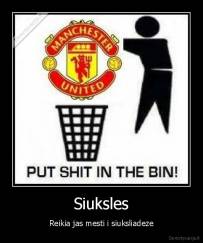 Siuksles - Reikia jas mesti i siuksliadeze