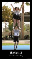 Skaičius 13 - ne visada atneša sėkmę