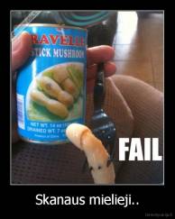 Skanaus mielieji.. - 