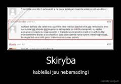Skiryba - kableliai jau nebemadingi