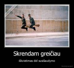 Skrendam greičiau - iškvietimas dėl susišaudymo