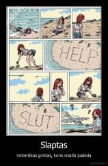 Slaptas - moteriškas ginklas, kuris visada padeda