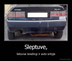 Sleptuve, - lietuviai isradingi ir auto srityje