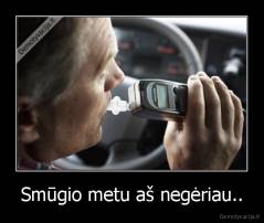 Smūgio metu aš negėriau.. - 