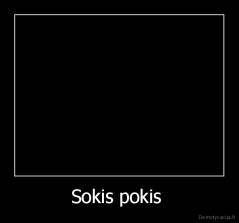 Sokis pokis  - 