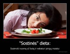 "Sostinės" dieta: - Susimoki nuomą už butą ir nebeturi pinigų maistui