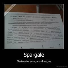 Spargale - Geriausias zmogaus draugas