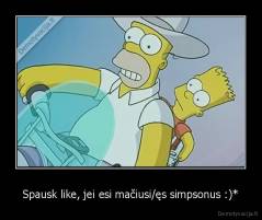 Spausk like, jei esi mačiusi/ęs simpsonus :)* - 