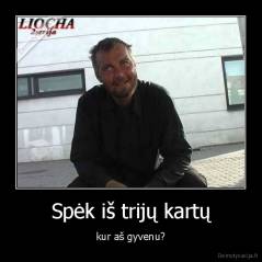 Spėk iš trijų kartų - kur aš gyvenu?