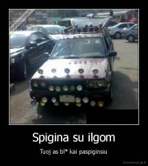 Spigina su ilgom - Tuoj as bl* kai paspiginsiu