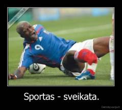 Sportas - sveikata. - 