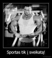 Sportas tik į sveikatą! - 