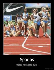 Sportas - visada reikalauja aukų