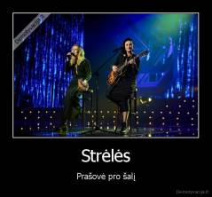 Strėlės - Prašovė pro šalį