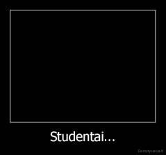 Studentai... - 