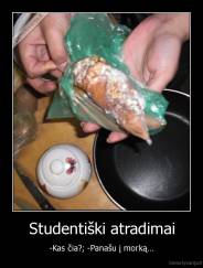 Studentiški atradimai - -Kas čia?; -Panašu į morką...