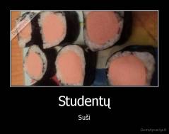 Studentų - Suši