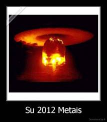 Su 2012 Metais - 