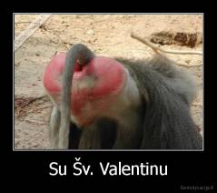 Su Šv. Valentinu - 