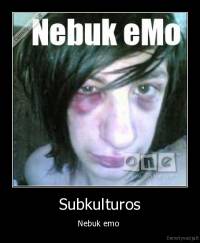 Subkulturos - Nebuk emo 