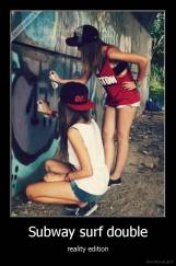 Subway surf double - reality edition