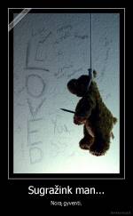 Sugražink man... - Norą gyventi.