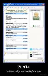 Sukčiai - Pasirodo, kad jie visai mandagūs žmonės.