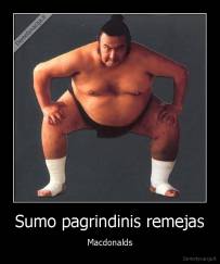 Sumo pagrindinis remejas - Macdonalds