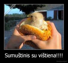 Sumuštinis su vištiena!!!! - 