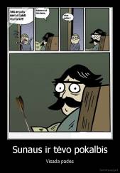 Sunaus ir tėvo pokalbis - Visada padės