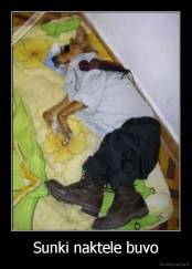 Sunki naktele buvo - 