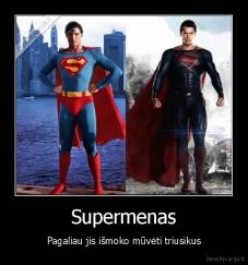 Supermenas - Pagaliau jis išmoko mūvėti triusikus