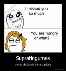 Supratingumas - vienas didžiausių moterų pliusų