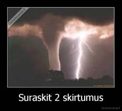 Suraskit 2 skirtumus - 