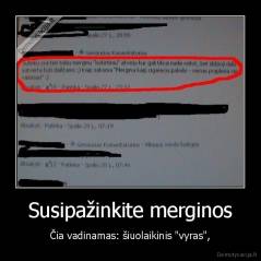 Susipažinkite merginos - Čia vadinamas: šiuolaikinis "vyras",