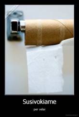 Susivokiame - per vėlai