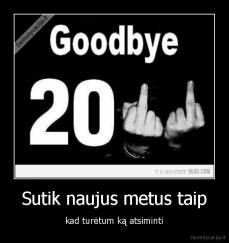 Sutik naujus metus taip - kad turėtum ką atsiminti