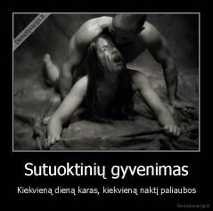 Sutuoktinių gyvenimas - Kiekvieną dieną karas, kiekvieną naktį paliaubos