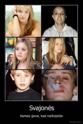Svajonės - Kartais gerai, kad neišsipildo