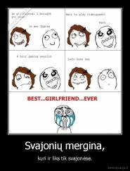 Svajonių mergina, - kuri ir liks tik svajonėse.