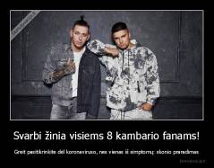 Svarbi žinia visiems 8 kambario fanams! - Greit pasitikrinkite dėl koronaviruso, nes vienas iš simptomų: skonio praradimas