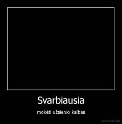 Svarbiausia - mokėti užsienio kalbas